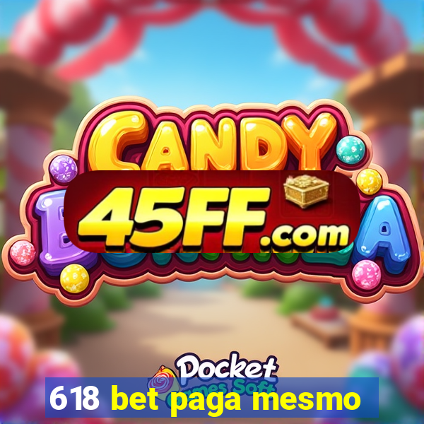 618 bet paga mesmo